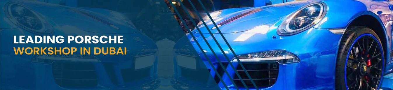 Porsche Experts in Dubai